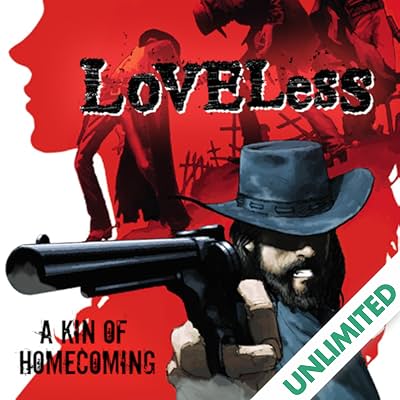Loveless: A Kin of Homecoming
